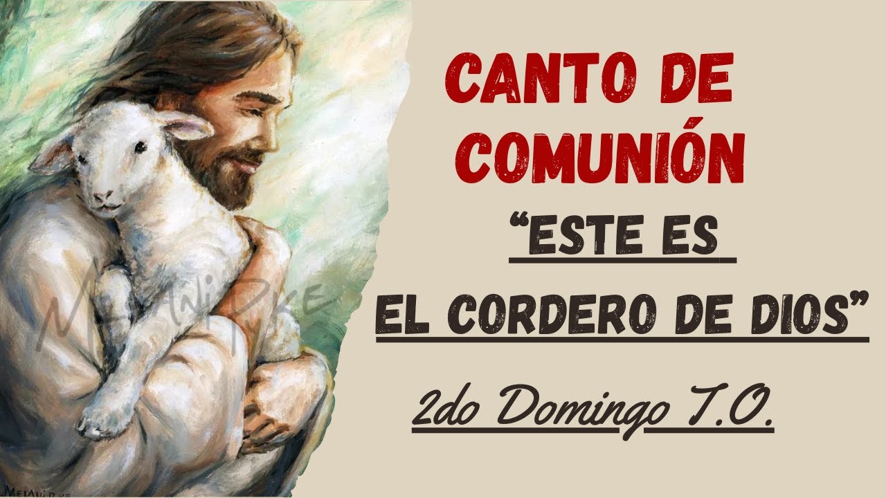 Este es el cordero de Dios - Canto de Comunión (letras y acordes)
