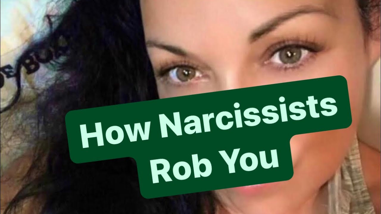 How Narcissists Rob You | #Narcissist
