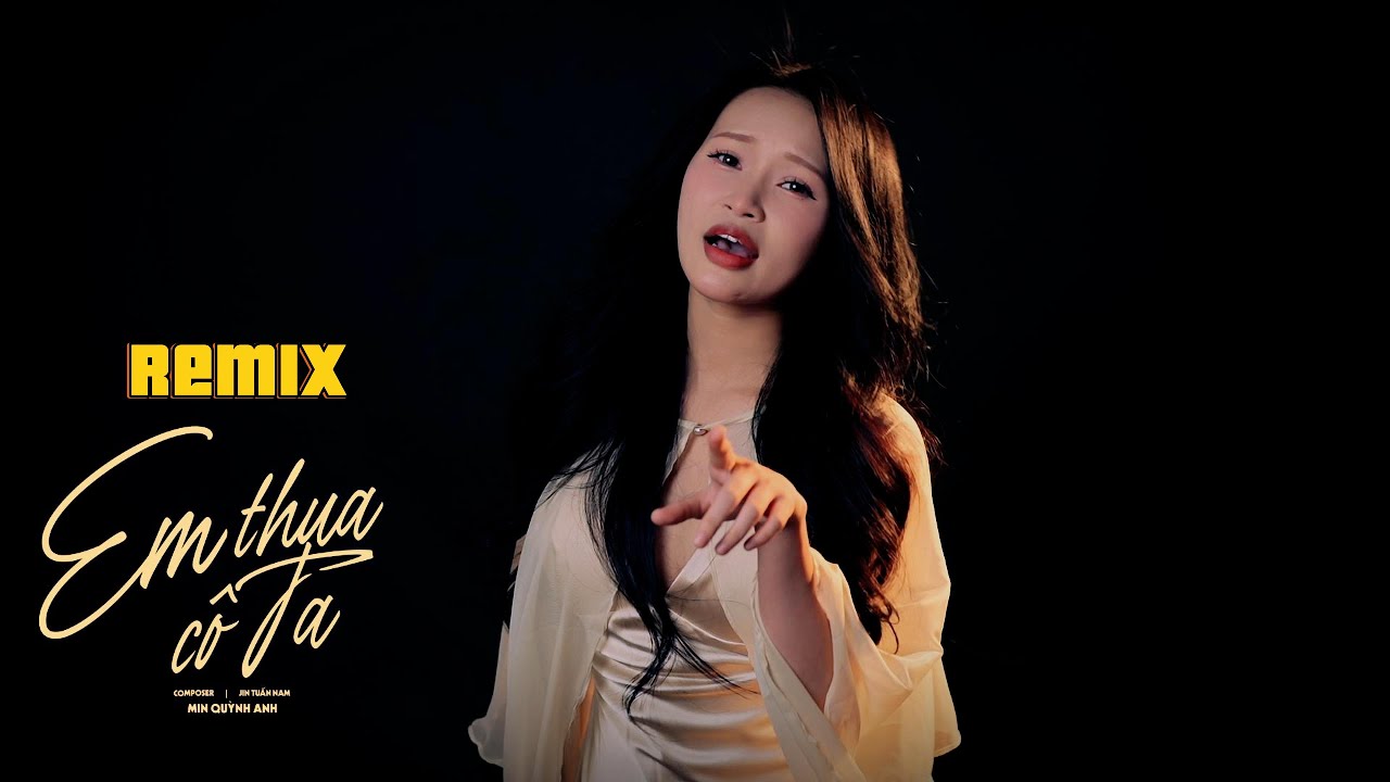 CÔ ẤY TỐT HƠN EM À REMIX | EM THUA CÔ TA - MIN QUỲNH ANH x NVC REMIX | NHẠC HOT TIKTOK MỚI NHẤT