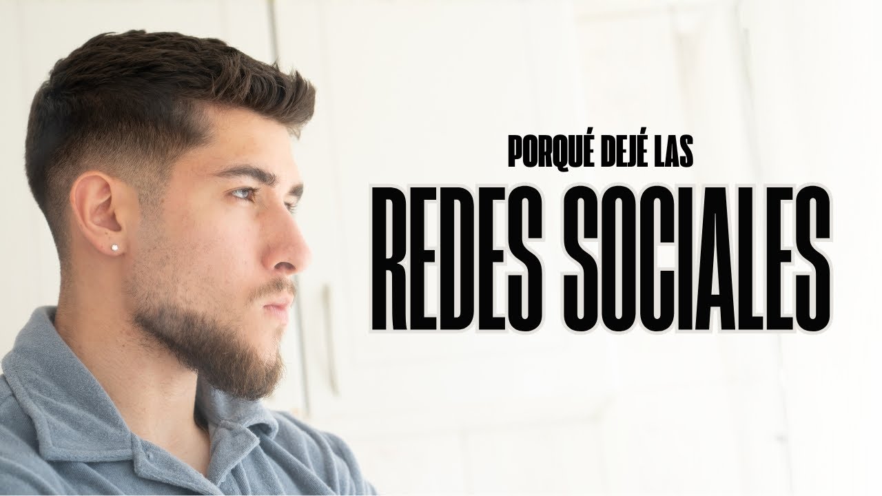 &iquest;Porqu&eacute; dej&eacute; las Redes Sociales?