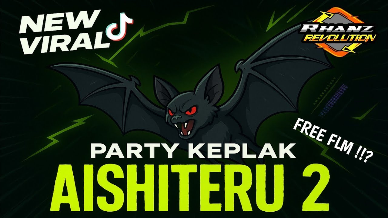 FREE FLM + SAMPLE!!!DJ AISHITERU 2 SOGOK KERI KERI X PARTY KENDANG KEPLAK VIRAL!!! 
