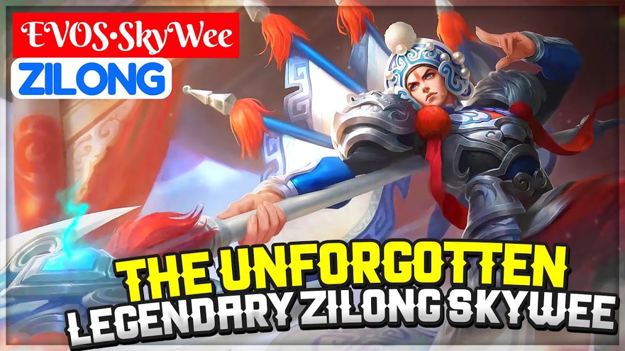 The Unforgotten  Legendary Zilong SkyWee [ SkyWee Zilong ] EVOS&bull;SkyWee Zilong