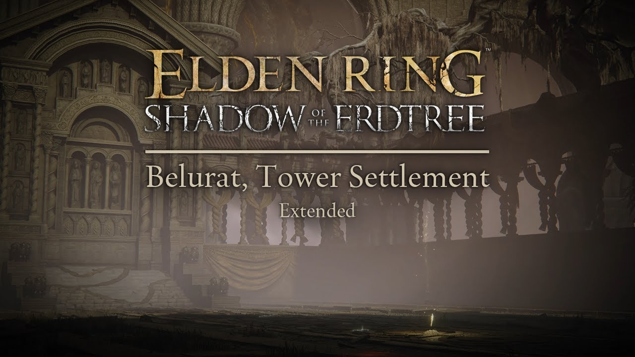 ELDEN RING Shadow of the Erdtree OST - Belurat, Tower Settlement [Extended]