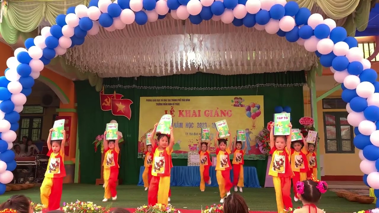 Múa khai giảng- Chữ đẹp mà nết càng ngoan- mầm non Vũ Phúc 23-24