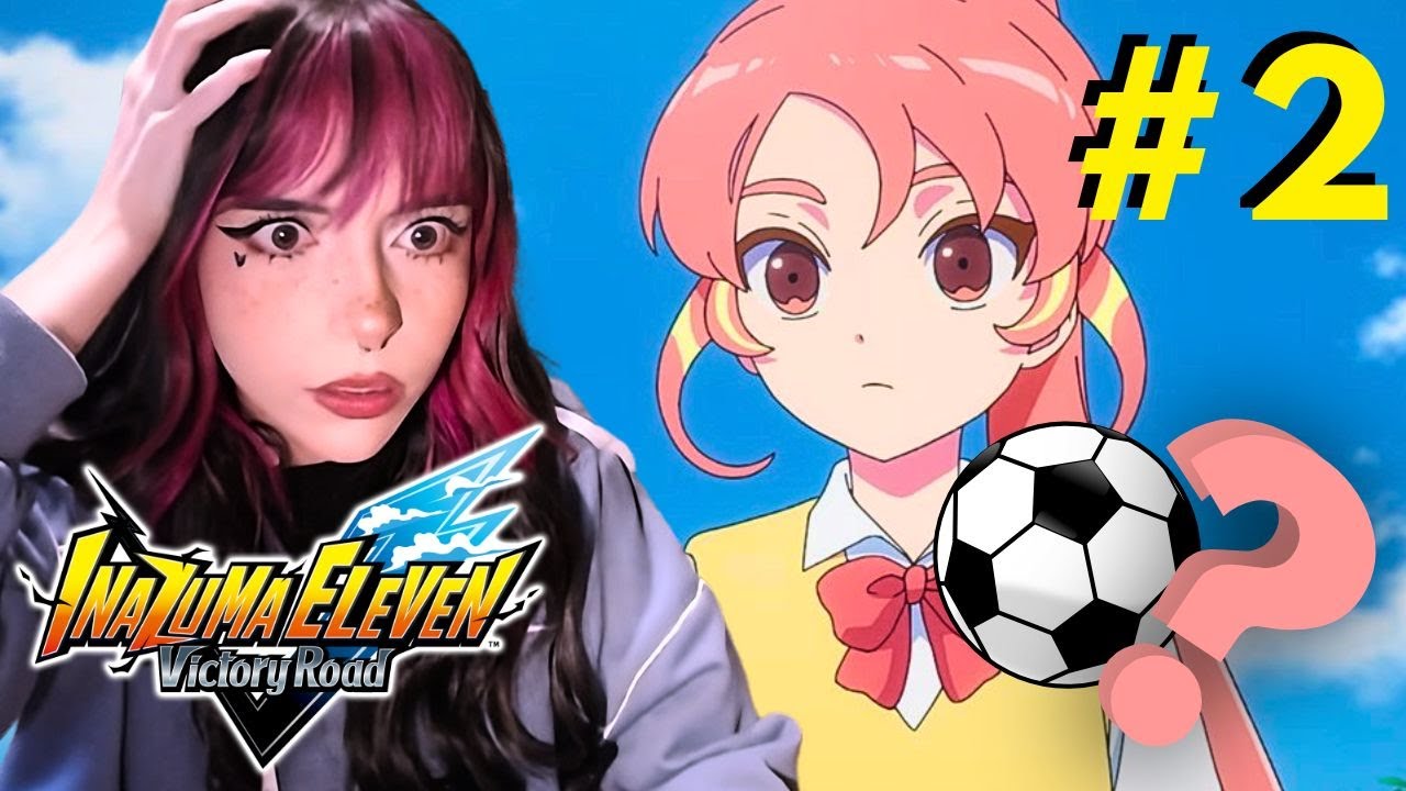Y EL FÚTBOL DÓNDE ESTÁ? Inazuma Eleven Victory Road Ep. 2