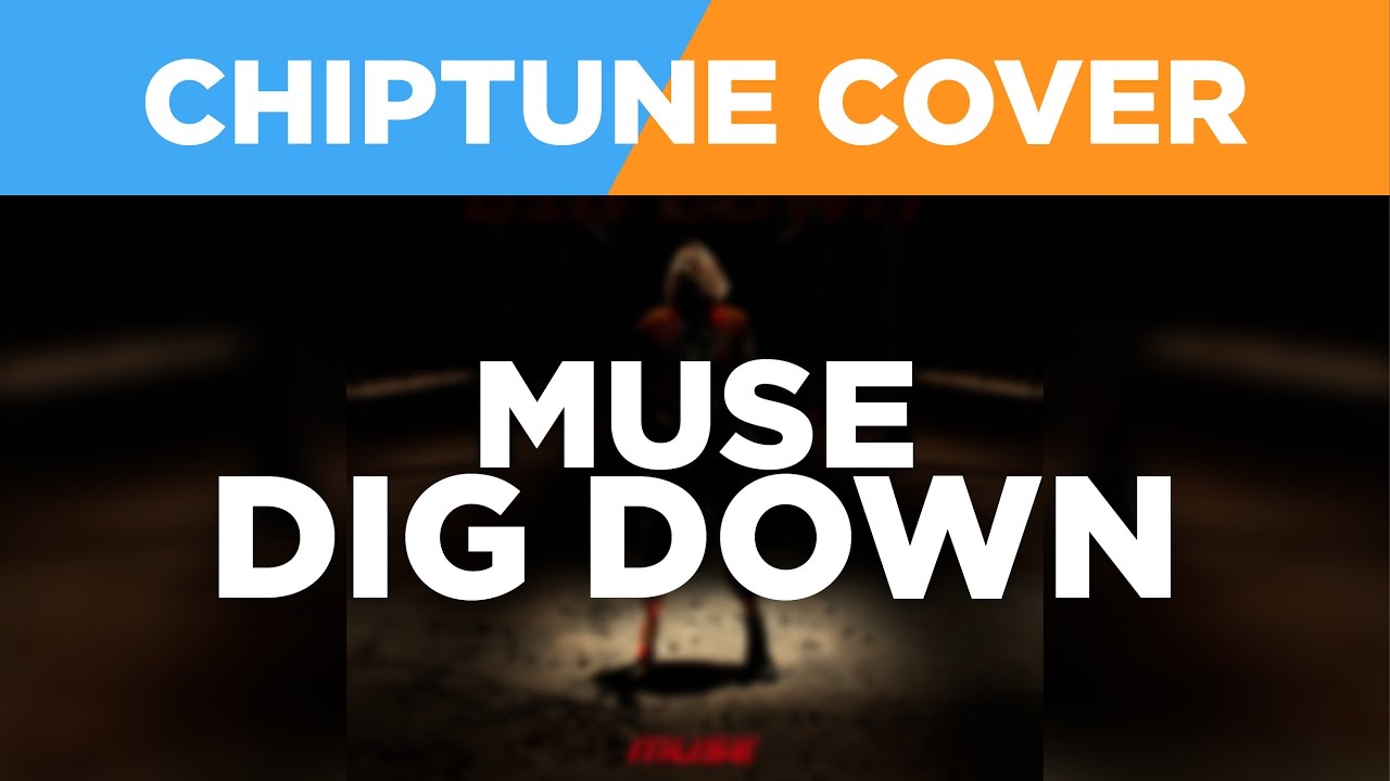 Muse - Dig Down - 8-Bit / Chiptune Cover
