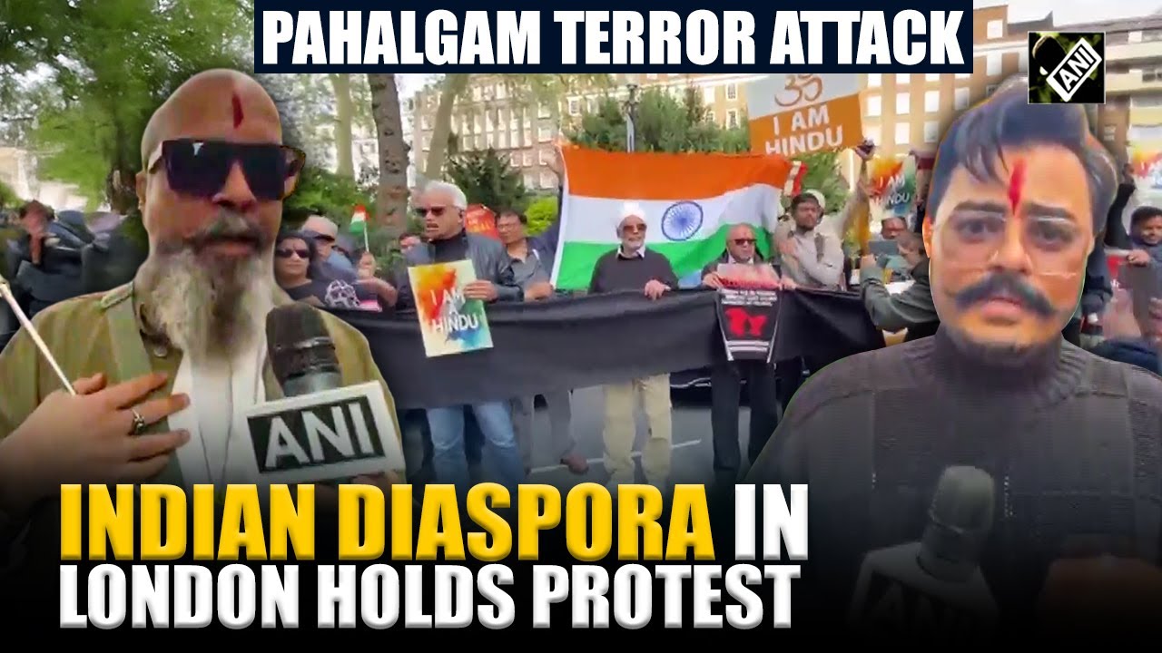 Indian diaspora in London holds protest against Pakistan over Pahalgam terror attack