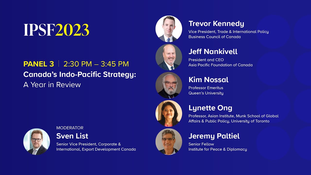 IPSF 2023 — Canada’s Indo-Pacific Strategy: A Year in Review