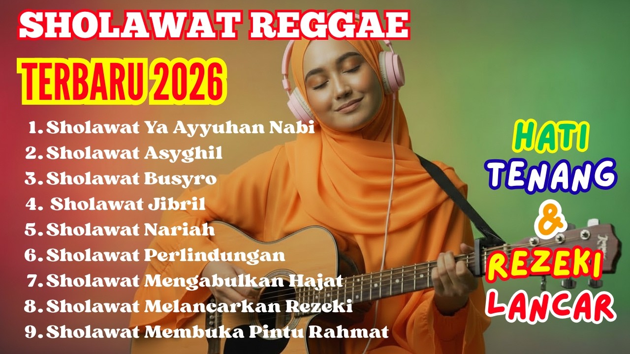 Sholawat Reggae Merdu Untuk Menenangkan Hati Gelisah