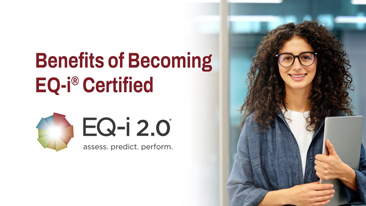 Benefits of Becoming EQ-i&reg; Certified | EQ-i 2.0&reg;