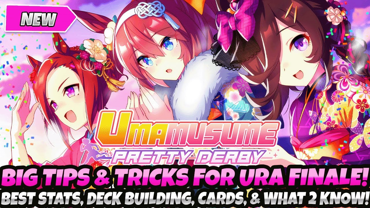 *AVOID THESE MISTAKES!* URA FINALE GUIDE! BEST STATS, DECK BUILDING & CARDS (Umamusume Pretty Derby