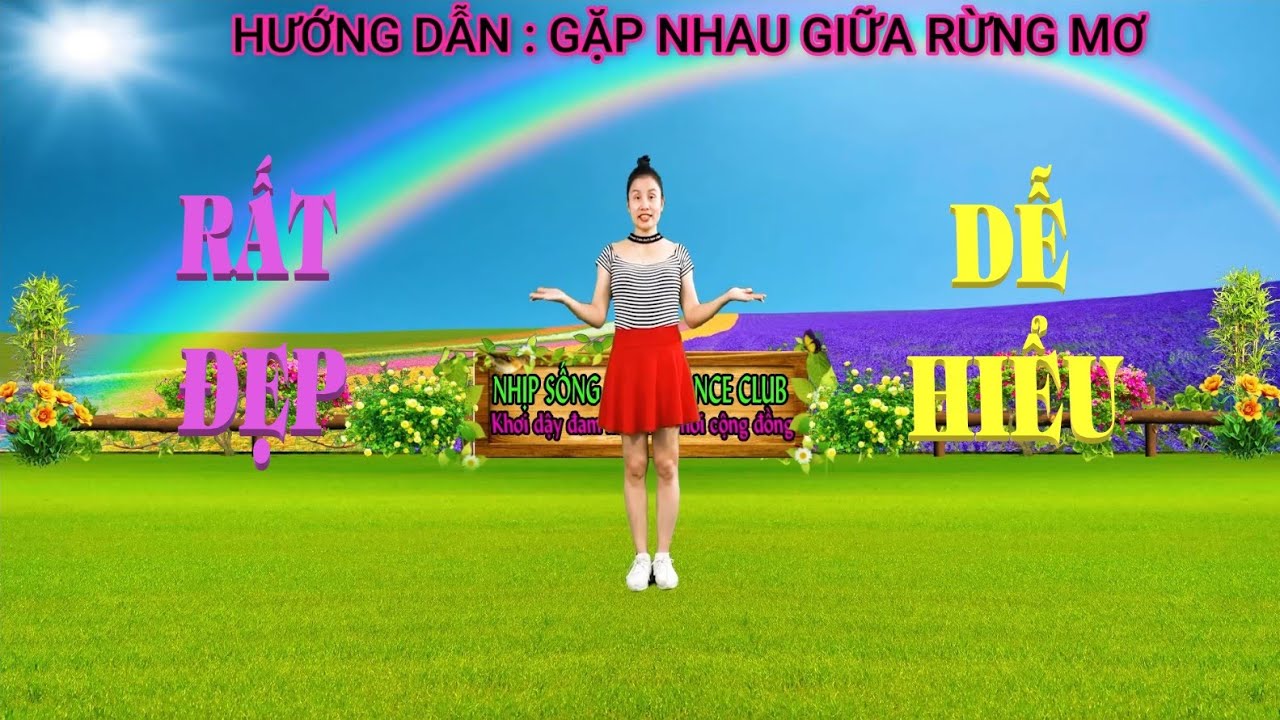 HƯỚNG DẪN CHI TIẾT - GẶP NHAU GIỮA RỪNG MƠ- DÂN VŨ QUỐC DÂN  ĐƯỢC YÊU THÍCH NHẤT 2023-DỄ HỌC-ĐẸP LẠ