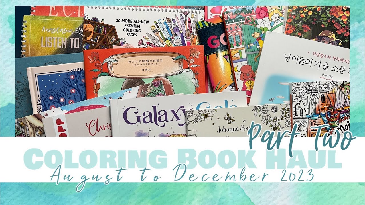 📚 Part 2 - Coloring Book Haul - Aug to Dec 2023