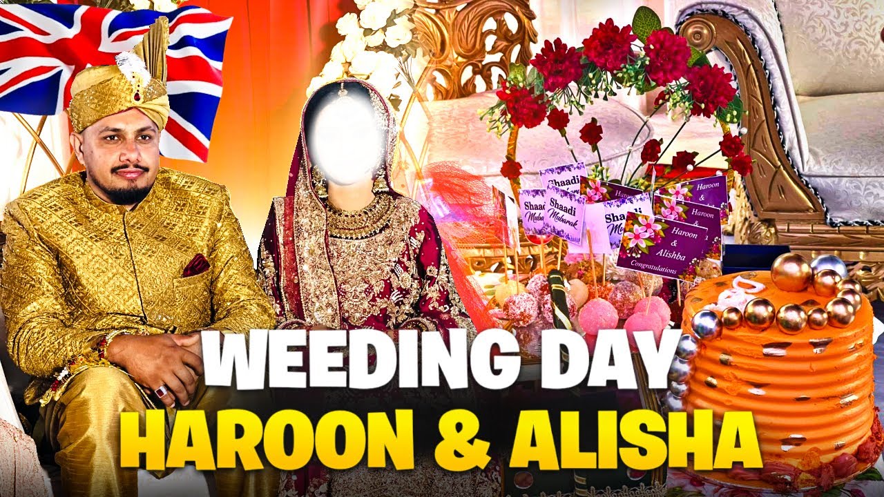 BARAT DAY || HAROON &ALISHA || KASHMIRI WEEDING || #uk #weeding 