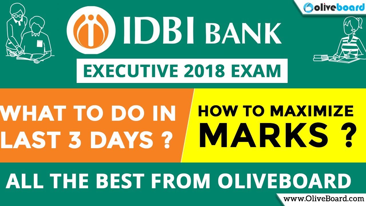 IDBI Bank Executive 2018 Preparation | How To Study In Last 3 Days | All The Best From Oliveboard