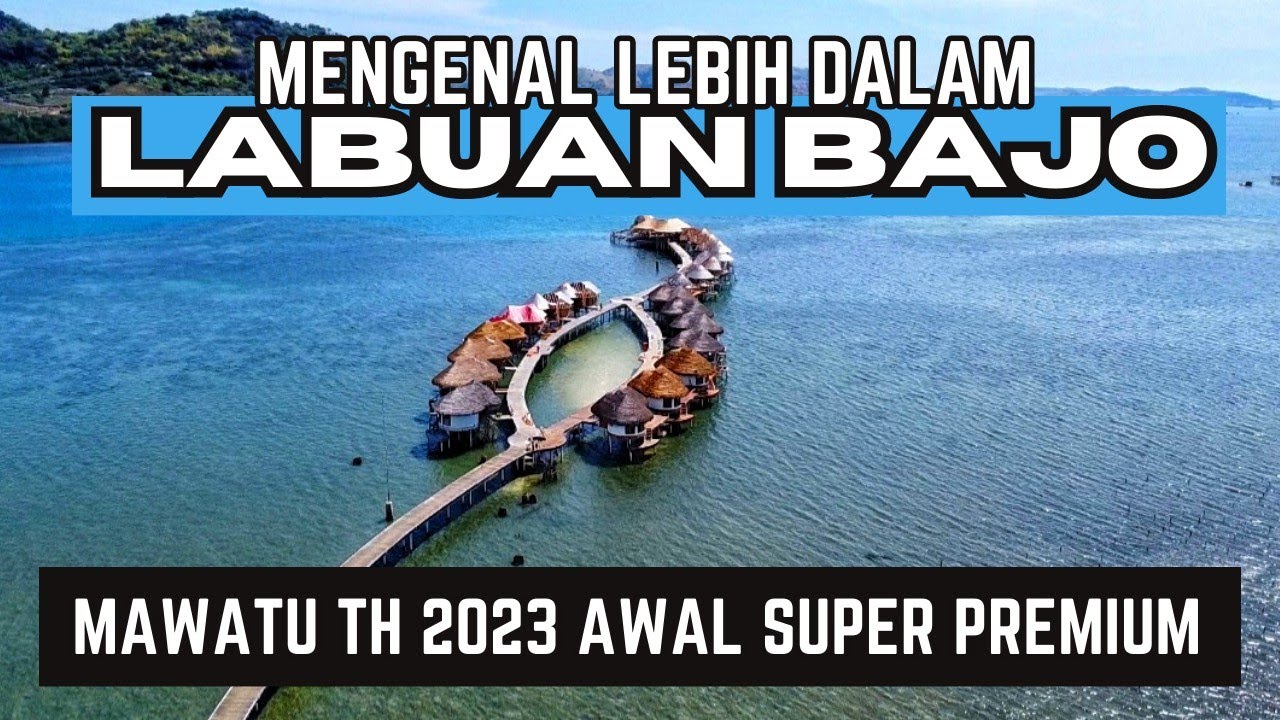 PANDUAN LABUAN BAJO | Eps. 17 MAWATU THE NEXT LUXURY OF LABUAN BAJO