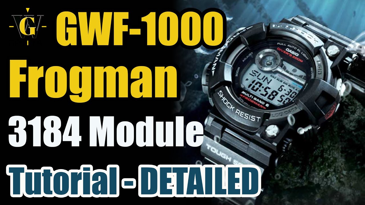 GWF1000 G-Shock Frogman - 3184 module - DETAILED tutorial, how to set-up and use ALL THE FUNCTIONS!!