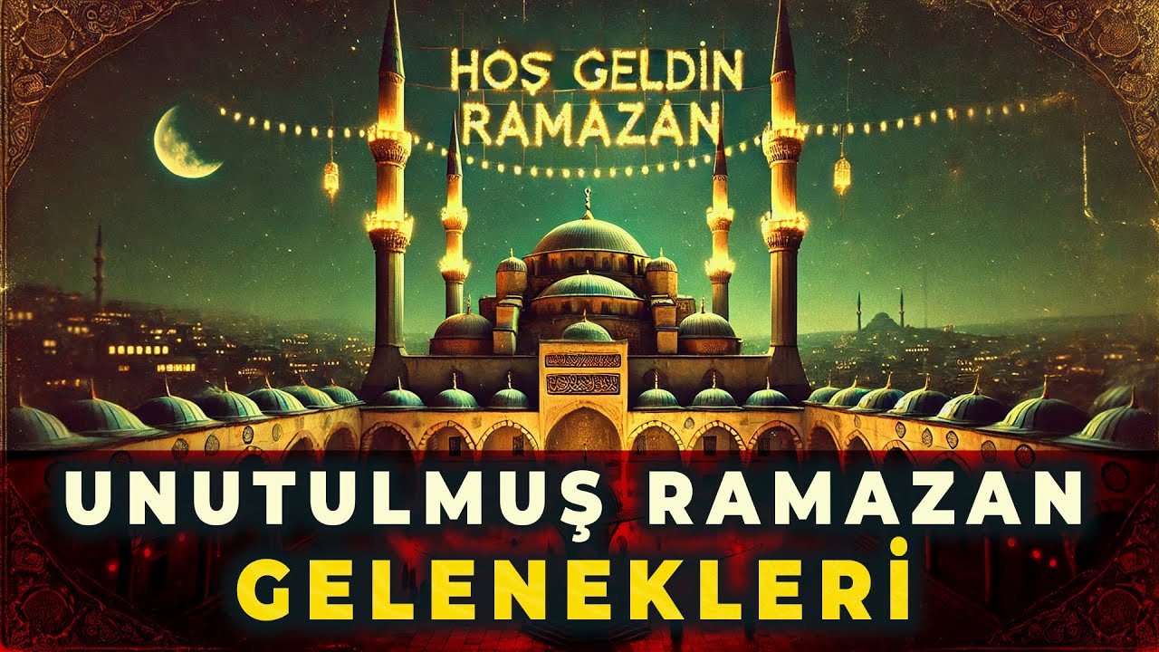 Osmanlı’da Ramazan | Eski Ramazanlar ve Şimdi Unutulmuş Gelenekler Neler?