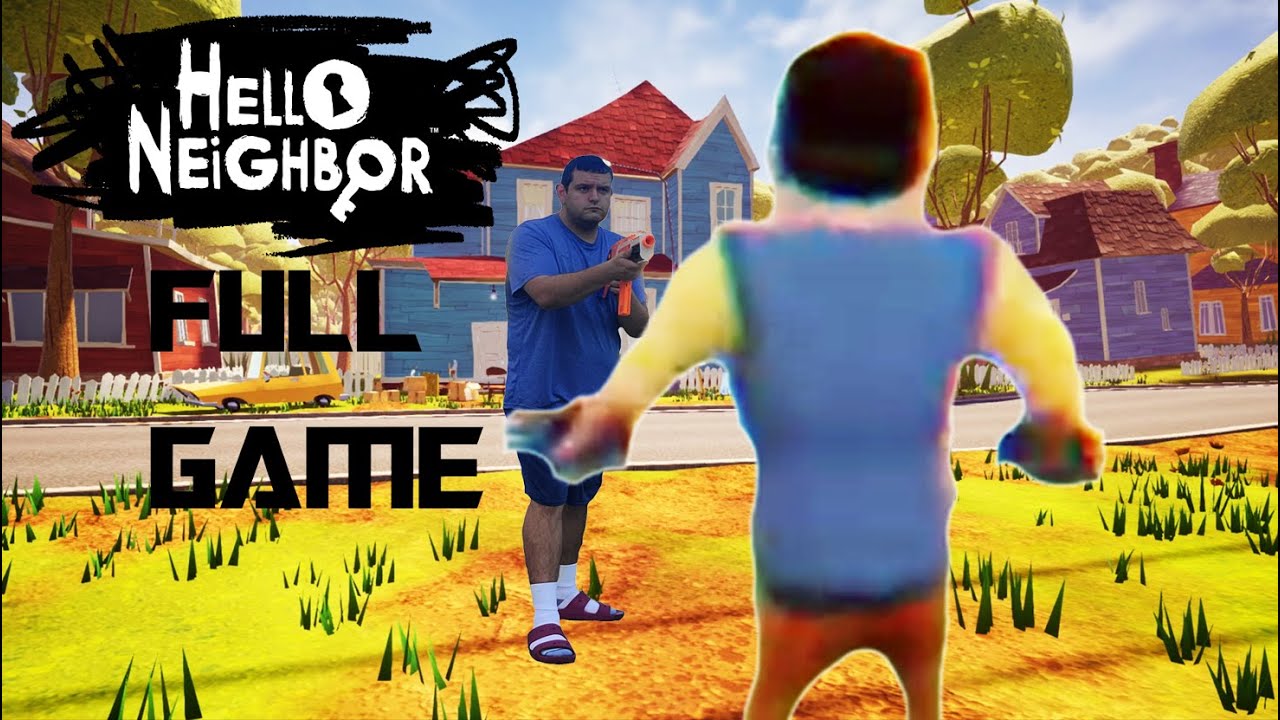 YOU WANNA GO LET'S GO! [Hello Neighbor] Full Release Gameplay