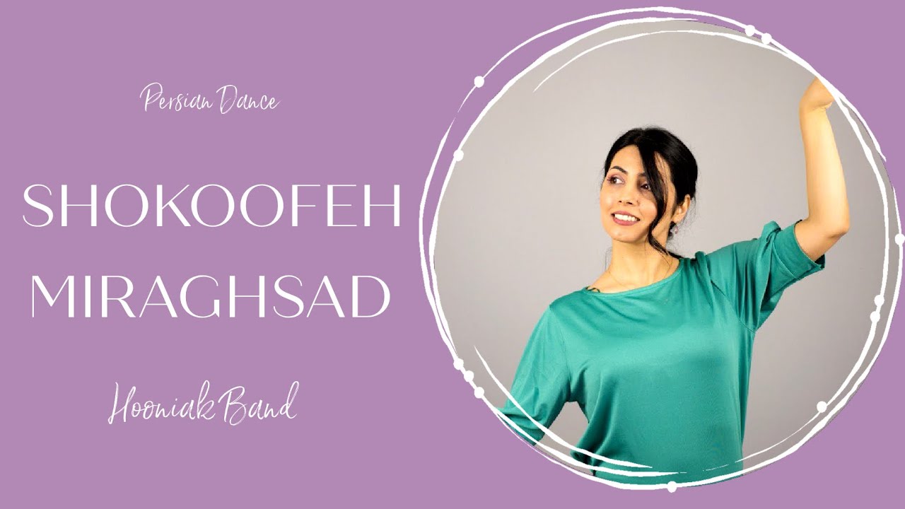persian dance with Hooniak Band - Shekoufe Miraghsad |  رقص ایرانی با شکوفه میرقصد
