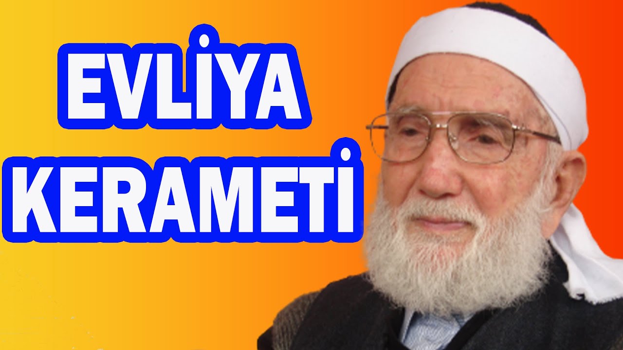 EVLİYA KERAMETLERİ - BİLAL NADİR HAZRETLERİ KERAMETLERİ - BİLAL BABA KERAMETLER - HACI MUSTAFA GÜNEŞ