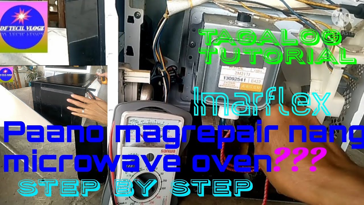 Paano magrepair nang microwave oven(imarflex) Step by Step, tagalog turorial