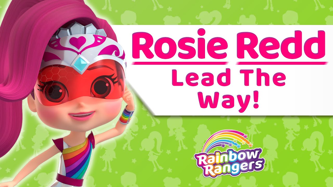 Rosie Redd - Lead the Way | Rainbow Rangers