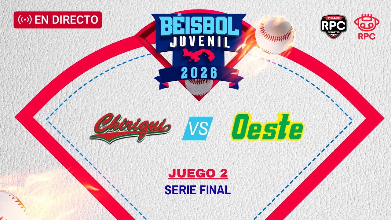 EN VIVO | BÉISBOL JUVENIL | Chiriquí vs Panamá Oeste, Juego 2 de la final 2026