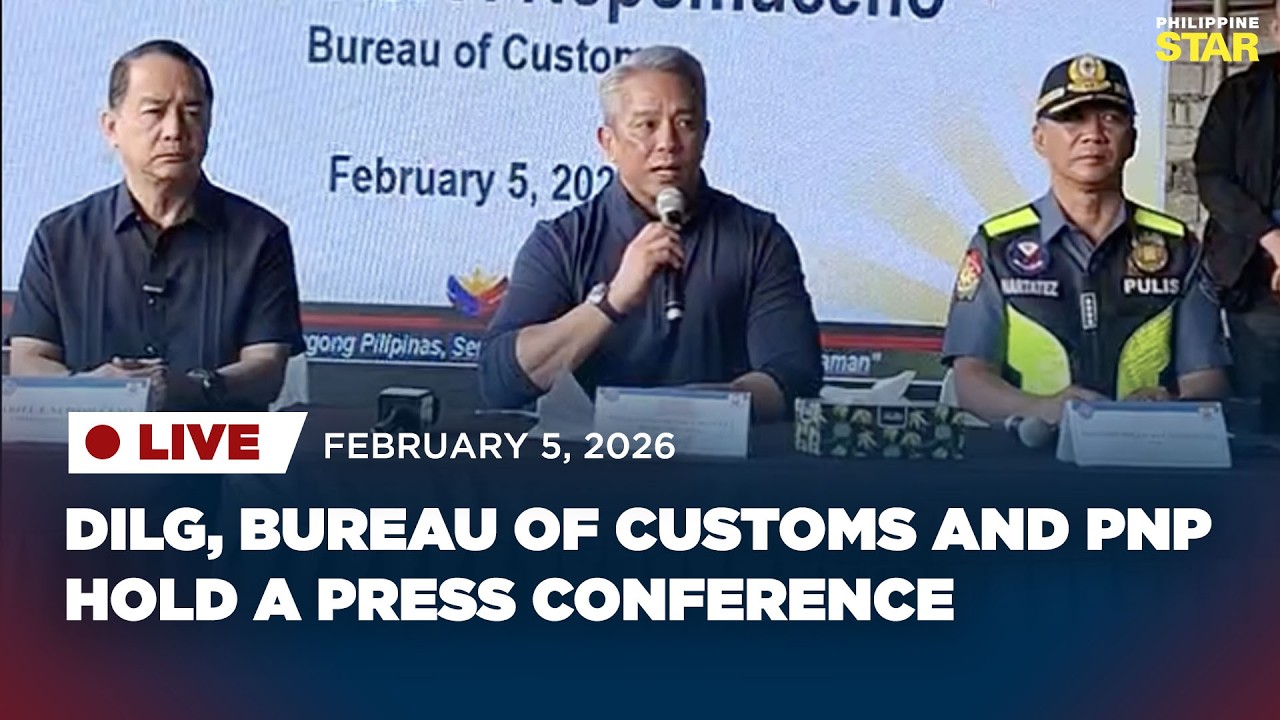 LIVESTREAM: DILG, Bureau of Customs and PNP hold a press conference (February 5, 2026)