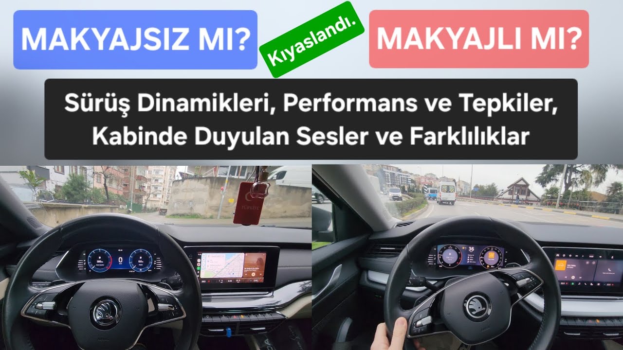 Makyajlı mı, makyajsız mı? (OCTAVIA) Sürüş Dinamikleri, Tepkiler, Farlılıklar ve Kabindeki Sesler