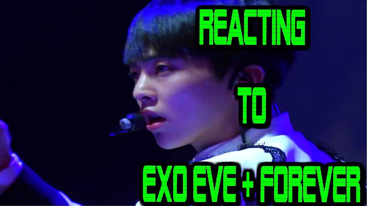 엑소 EXO _ 전야 The Eve + Forever - Reaction
