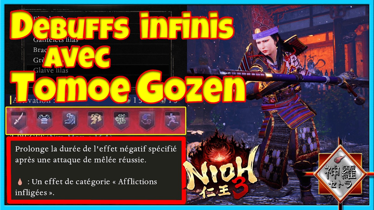 Les debuffs à l’infini avec TOMOE GOZEN | BUILD/TUTO Nioh 3