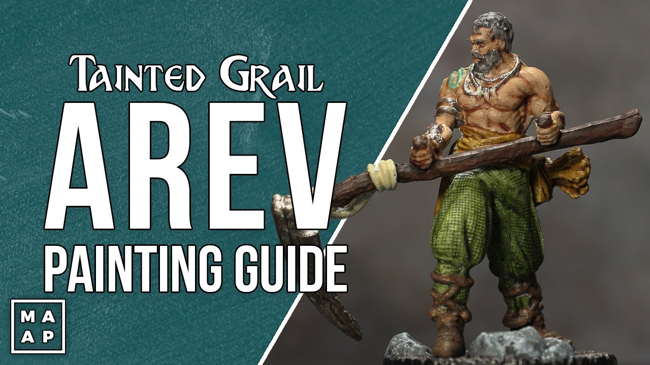 Arev Painting Guide - Tainted Grail: Fall of Avalon // Tabletop Hub