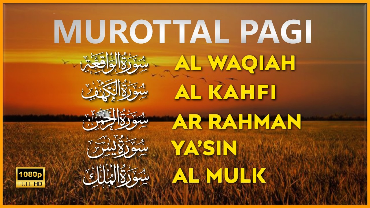 Al Quran Di Pagi Hari Surah Al Waqiah, Al Kahfi,Yasin, Ar Rahman, Al Mulk by Alaa Aqel
