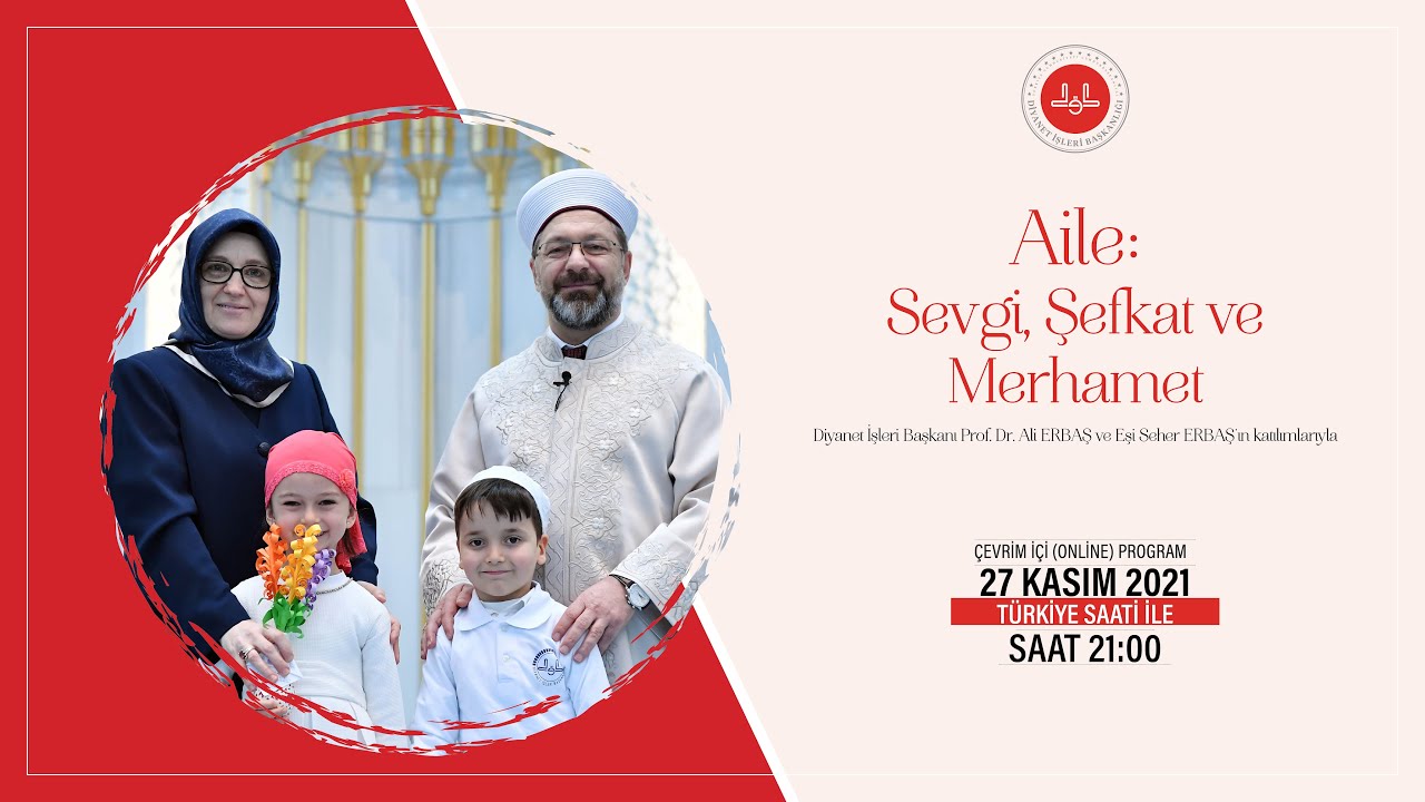 Aile: Sevgi, Şefkat ve Merhamet - Prof. Dr. Ali Erbaş - Seher Erbaş