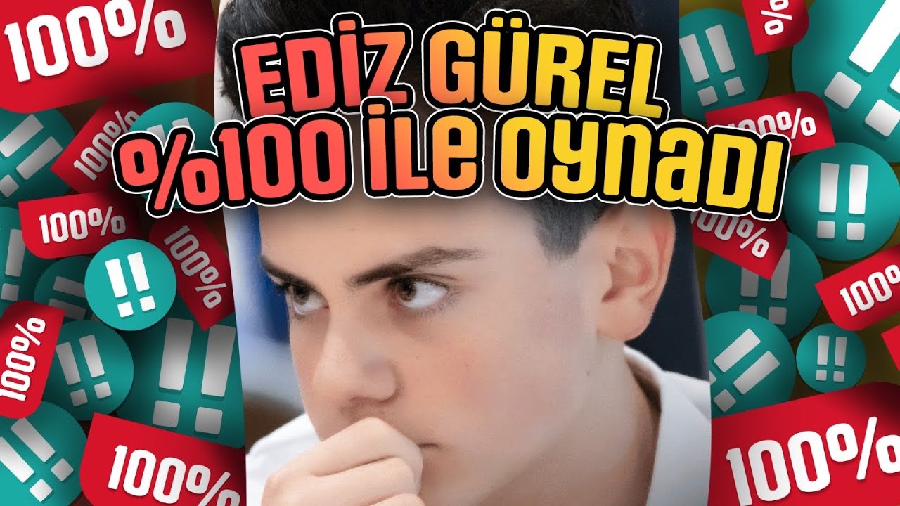EDİZ GÜREL %100 DOĞRULUK ORANI ile BÜYÜKUSTAYI SADECE 20 HAMLEDE YENDİ!