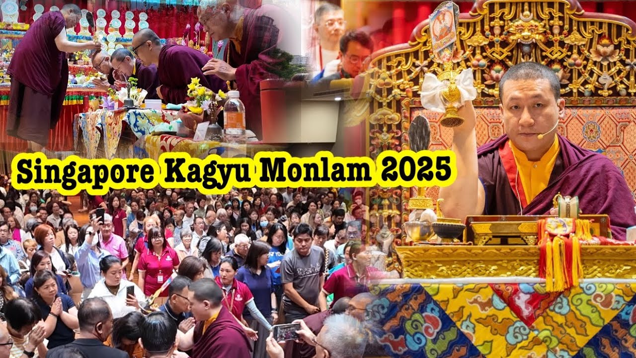 World Peace Pray 🙏🏻|| Singapore 🇸🇬Kagyu Monlam 2025|| Lead By H.H 17th Karmapa Thrinely Thaye Dorje 