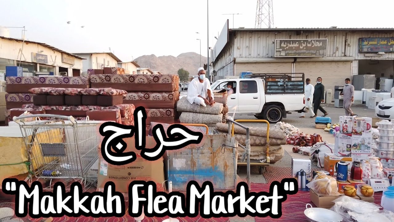 Flea market in Makkah | Pasar karat di Makkah  
