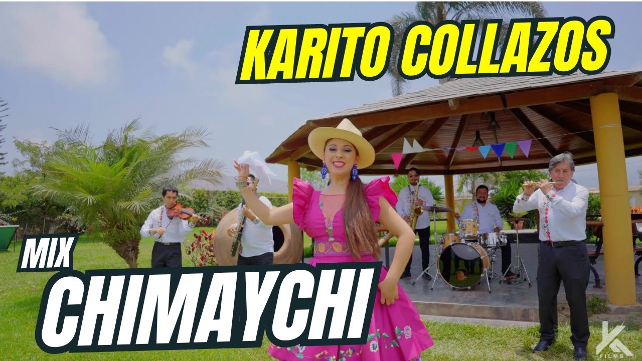 Karito Collazos /MIX CHIMAYCHI/ Ancashina de Coraz&oacute;n 💛