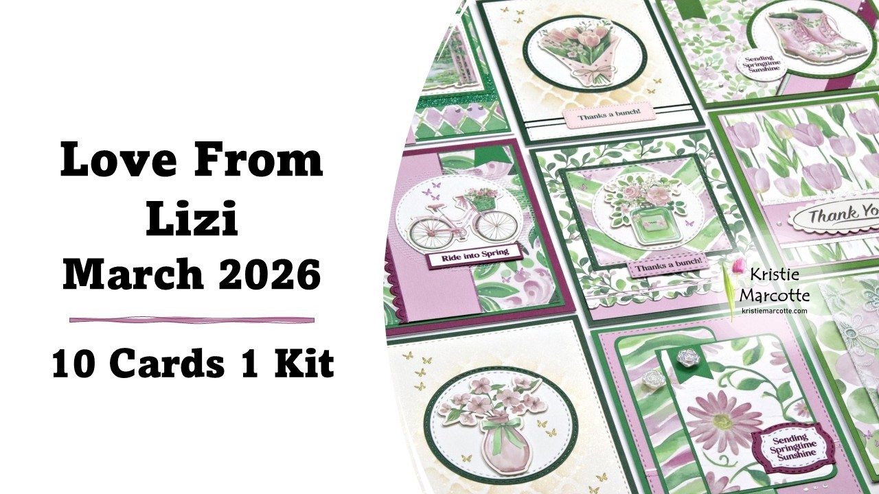 10 Cards 1 Kit | Love From Lizi | March 2026 Card Kit with Kristie