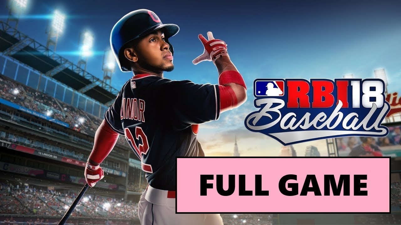 R.B.I. Baseball 18 [Full Game | No Commentary] PS4