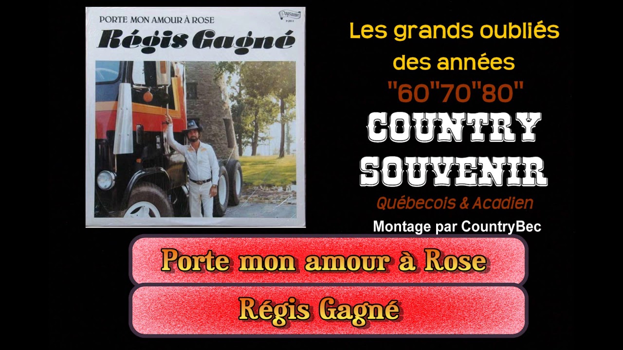 Porte mon amour à Rose - Régis Gagné