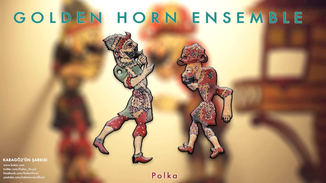 Golden Horn Ensemble - Polka [ Karag&ouml;z'&uuml;n Şarkısı &copy; 1996 Kalan M&uuml;zik ]