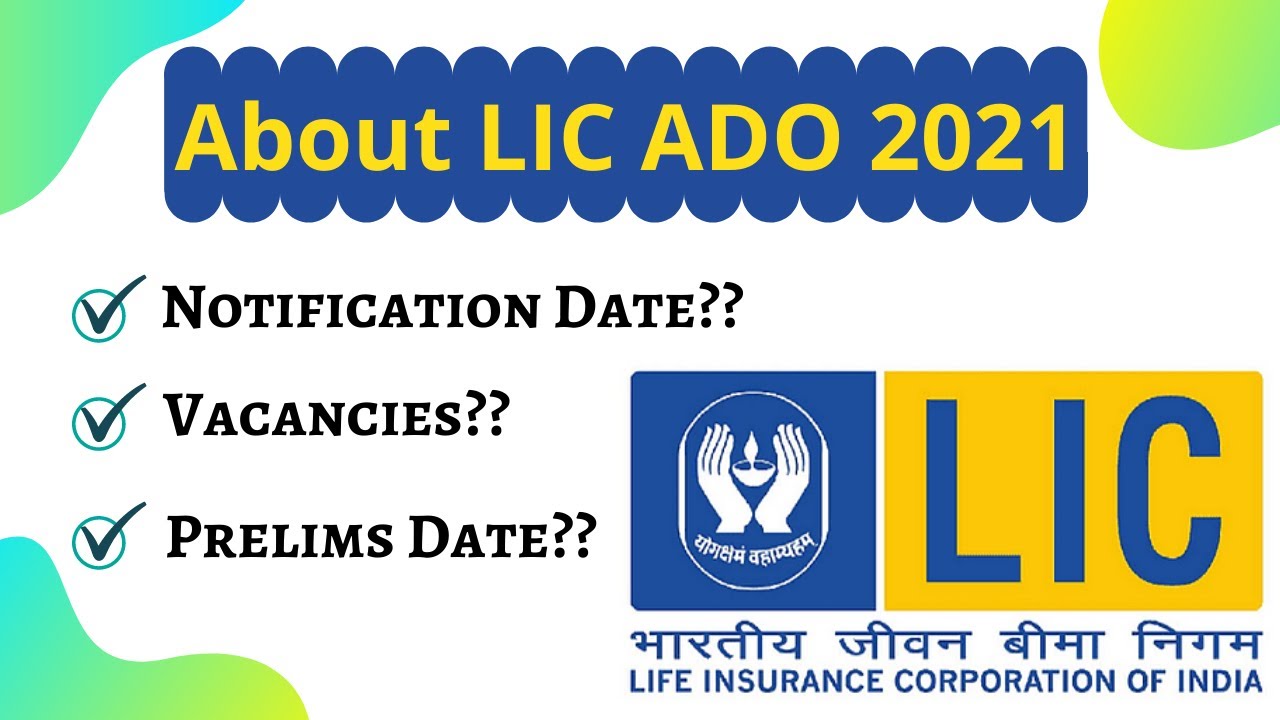 LIC ADO 2021 Notification Date || News Regarding Total Vacancies