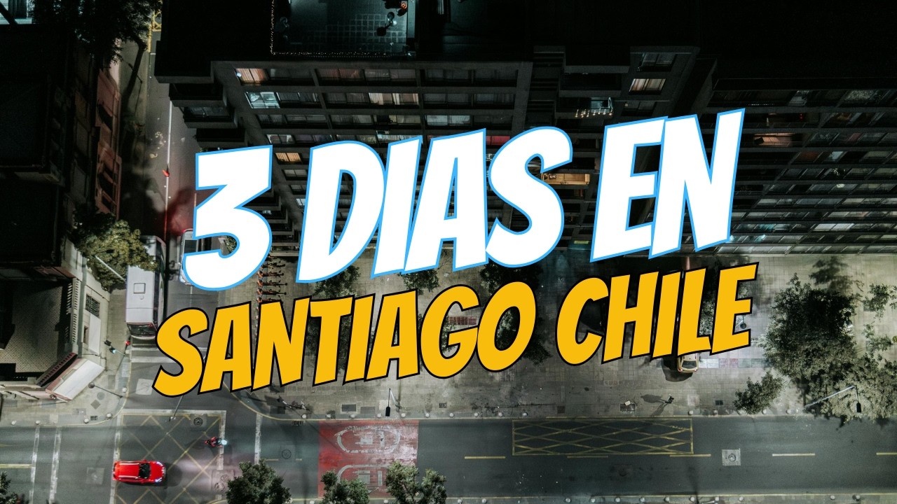 3 DIAS EN Santiago de Chile 🇨🇱🏔️🍷 | Qué ver y hacer – Guía turística