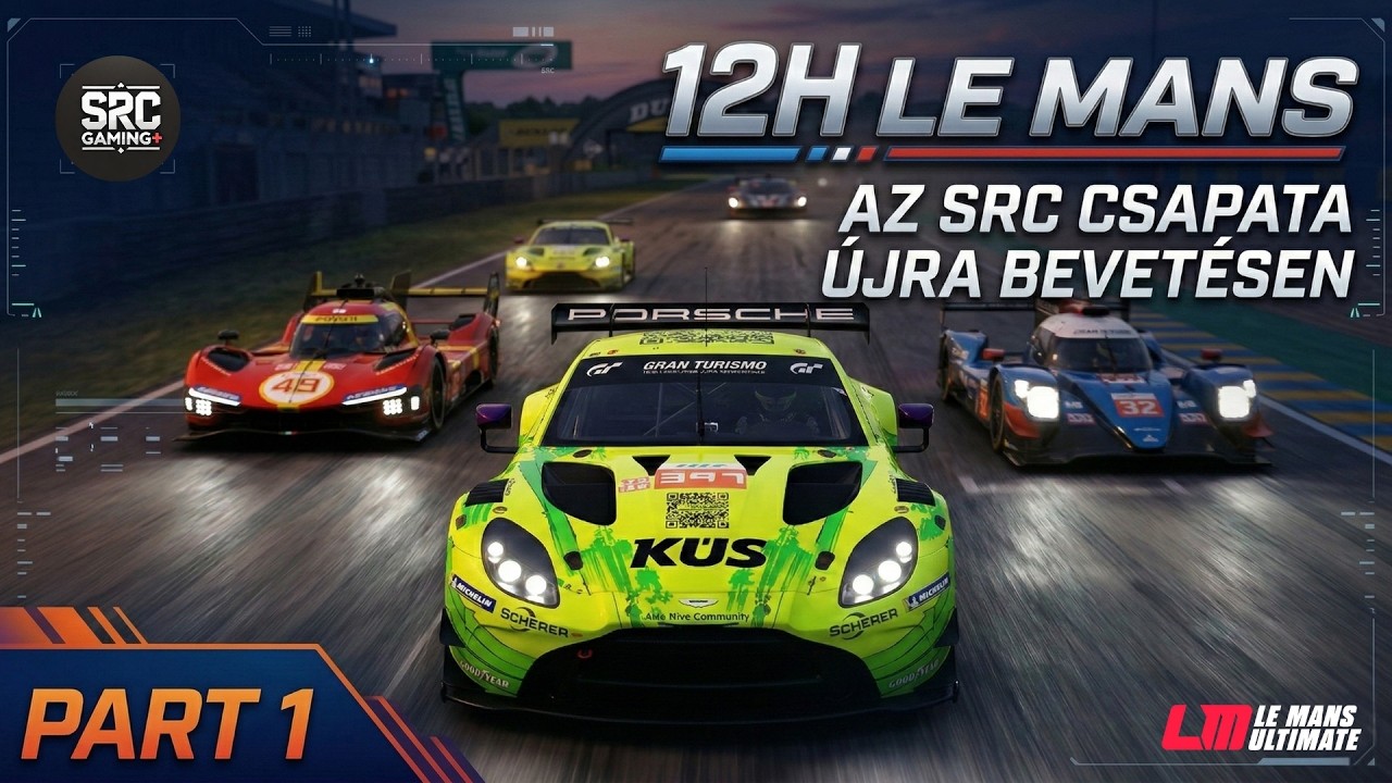 12H Le Mans Special Event | A 12 órás maraton! 🏁🏎️ PART 1