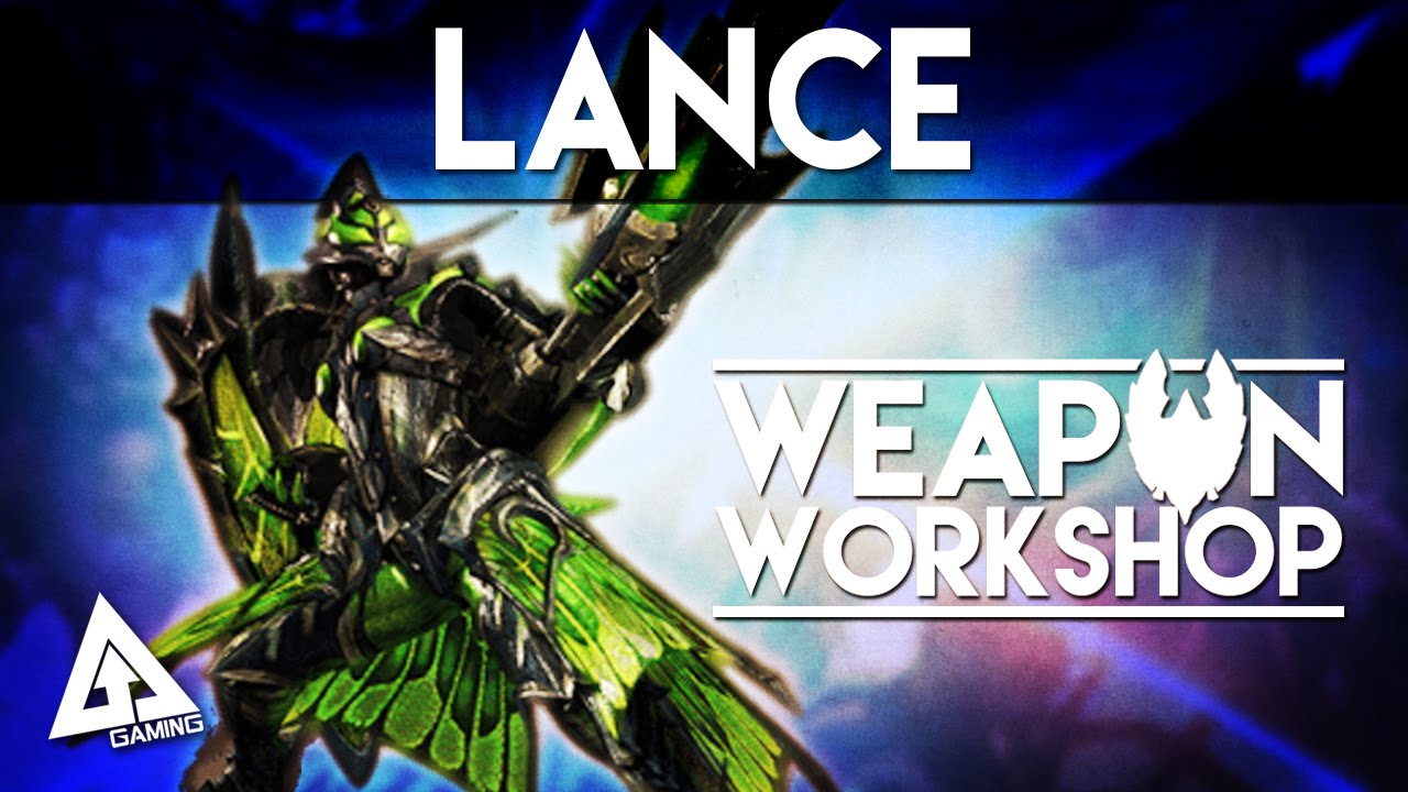 Monster Hunter Generations Lance Tutorial | Weapon Workshop (Monster Hunter X)
