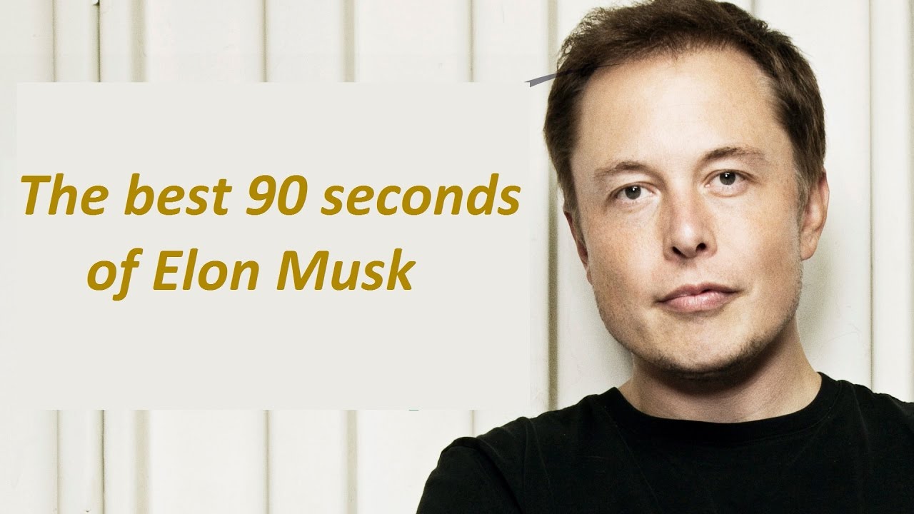 The best 90 seconds of Elon Musk - Motivation, Innovation and Success