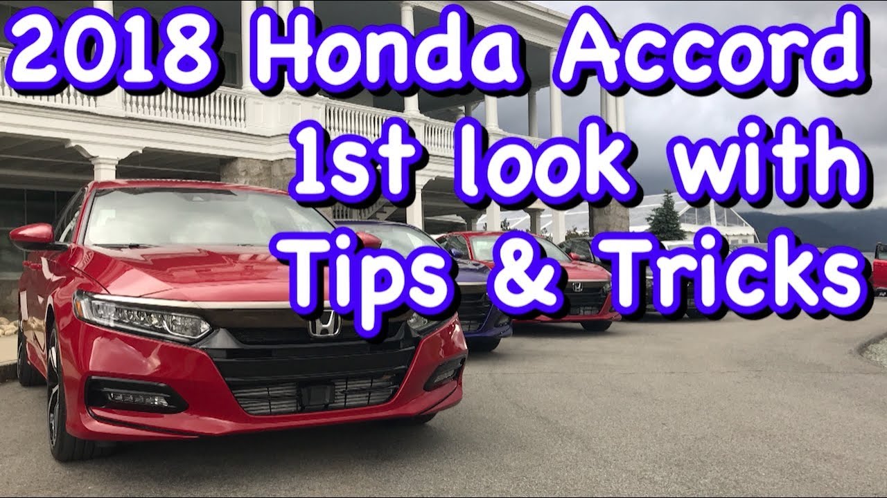 2018 Honda Accord 1st Look with Tips & Tricks
