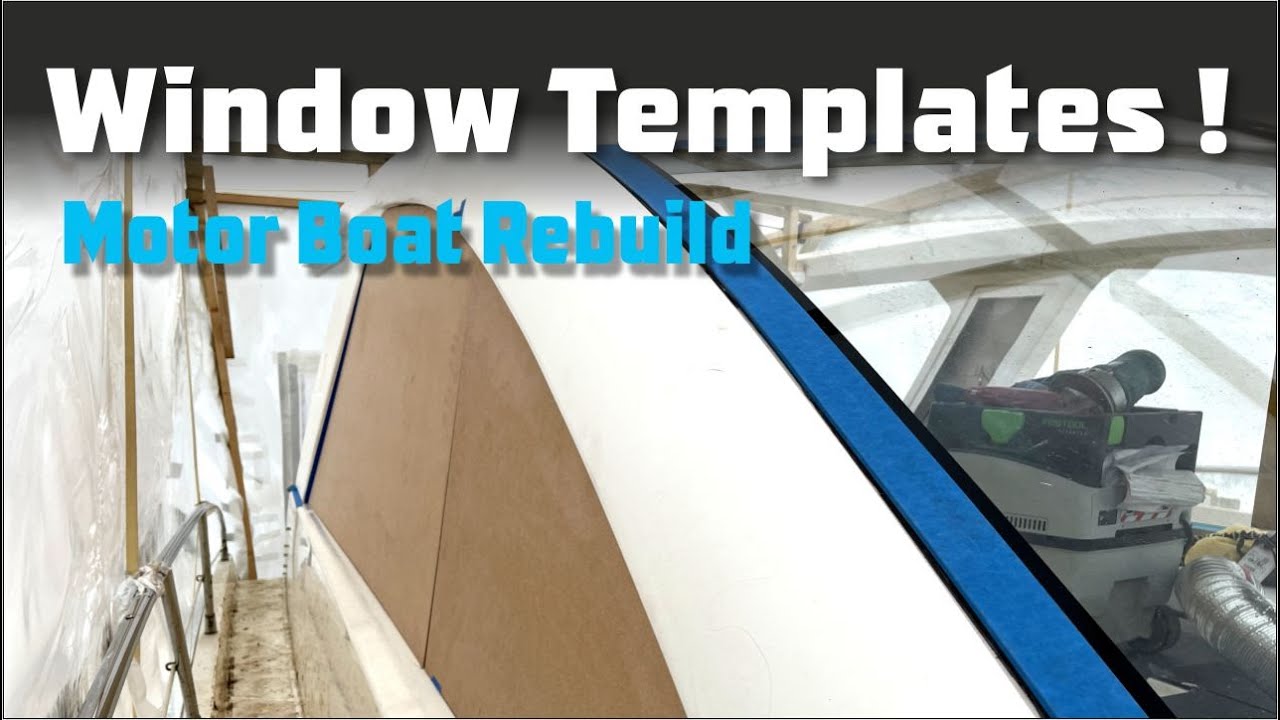 Templating NEW WINDOWS - DIY Motor BOAT REBUILD - EP.62